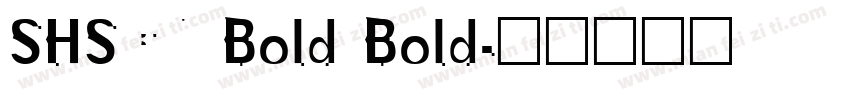 SHSCN Bold Bold字体转换